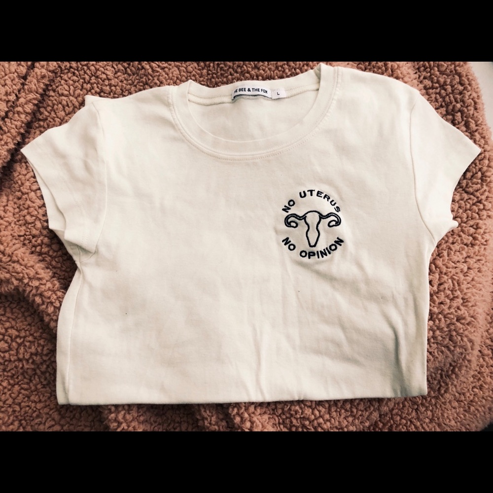 Feminist No Uterus No Opinion Tee